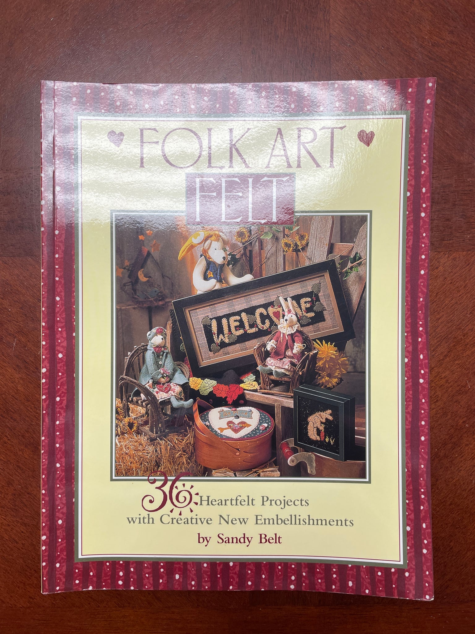 1997 Applique and Quilting Book - "Folk Art Felt"