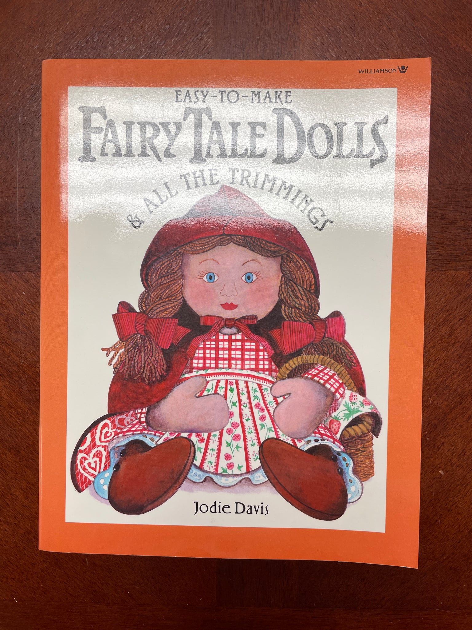 1993 Doll Making Book - "Easy-To-Make Fairy Tale Dolls & All the Trimmings"
