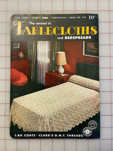 SALE 1952 J.&P. Coats & Clark Book: The Newest in Tablecloths and Bedspreads Book No. 295